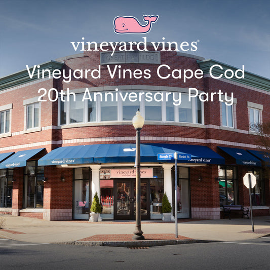 Vineyard Vines Cape Cod 20th Anniversary Event